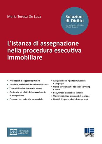 L'istanza di assegnazione nella procedura esecutiva immobiliare - Maria Teresa De Luca - Libro Maggioli Editore 2026, Soluzioni di diritto | Libraccio.it