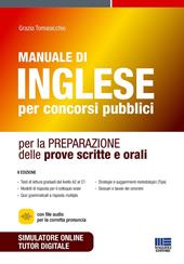 Manuale di inglese per concorsi pubblici per la preparazione delle prove scritte e orali. Con software di simulazione