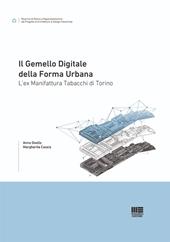 Il gemello digitale della forma urbana. L'ex Manifattura Tabacchi di Torino