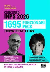 Concorso INPS 2026. 1695 funzionari PECS. Prova preselettiva. Supera il concorso con il metodo Cotruvo-Di Giacomo