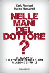 Nelle mani del dottore? Il racconto e il possibile futuro di una relazione difficile