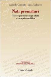 Nati prematuri. Tracce psichiche negli adulti e cura psicoanalitica
