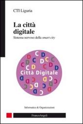 La città digitale. Sistema nervoso della smart city