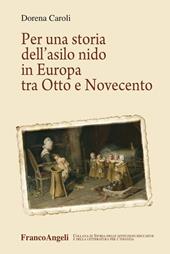 Per una storia dell'asilo nido in Europa tra Otto e Novecento