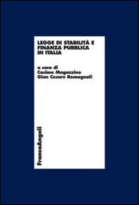 Legge di stabilità e finanza pubblica in Italia  - Libro Franco Angeli 2014, Economia - Ricerche | Libraccio.it