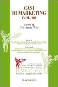 Casi di marketing. Vol. 10  - Libro Franco Angeli 2014, Best in class. Giorgio Eminente | Libraccio.it