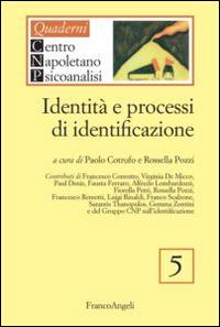 Identità e processi di identificazione  - Libro Franco Angeli 2014 | Libraccio.it