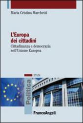 L' Europa dei cittadini. Cittadinanza e democrazia nell'Unione Europea