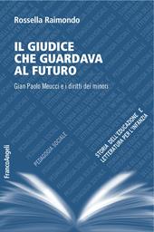 Il giudice che guardava al futuro. Gian Paolo Meucci e i diritti dei minori