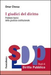 I giudici del diritto. Problemi teorici della giustizia costituzionale