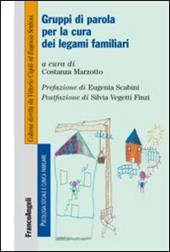 Gruppi di parola per la cura dei legami familiari