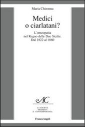 Medici o ciarlatani? L'omeopatia nel Regno delle due Sicilie. Dal 1822 al 1860