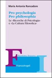 Pro psychologia. Pro philosophia. «Le ricerche di psicologia» e «La cultura filosofica»
