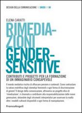 Rimediazioni gender-sensitive. Contributi e progetti per la formazione di un immaginario consapevole