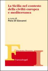 La Sicilia nel contesto della civiltà europea e mediterranea