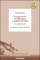 Triangolazione metodologica e qualità del dato. Uno studio di caso