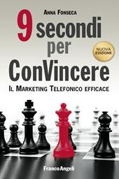 9 secondi per convincere. Il marketing telefonico efficace
