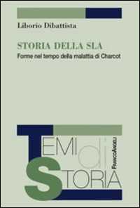 Image of Storia della SLA. Forme nel tempo della malattia di Charcot