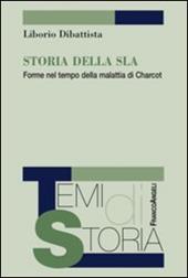 Storia della SLA. Forme nel tempo della malattia di Charcot