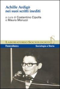 Achille Ardigò nei suoi scritti inediti  - Libro Franco Angeli 2015, Laboratorio sociologico | Libraccio.it