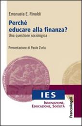 Perché educare alla finanza? Una questione sociologica