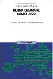 Ultima chiamata: uscita 2020. La scadenza europea per la sostenibilità ambientale
