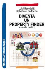 Diventa un property finder. Manuale pratico