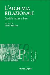 L'alchimia relazionale. Capitale sociale e rete