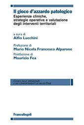 Il gioco d'azzardo patologico. Esperienze cliniche, strategie operative e valutazione degli interventi territoriali