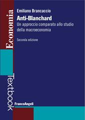 Anti-Blanchard. Un approccio comparato allo studio della macroeconomia