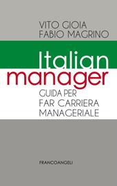 Italian manager. Guida per far carriera manageriale