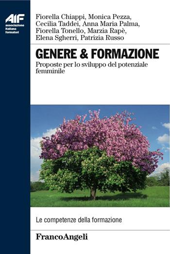 Genere & formazione. Proposte per lo sviluppo del potenziale femminile  - Libro Franco Angeli 2016, Ass. italiana formatori | Libraccio.it