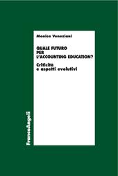 Quale futuro per l'accounting education? Criticità e aspetti evolutivi