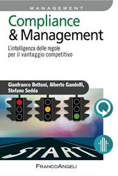 Compliance & management. L'intelligenza delle regole per il vantaggio competitivo