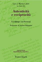 Autenticità e reciprocità. Un dialogo con Ferenczi