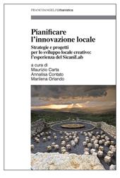 Pianificare l'innovazione locale. Strategie e progetti per lo sviluppo locale creativo: l'esperienza del SicaniLab