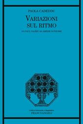 Variazioni sul ritmo. Da Paul Valéry ad Amélie Nothomb