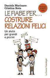 Le fiabe per... costruire relazioni felici. Un aiuto per grandi e piccini