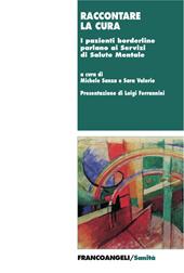 Raccontare la cura. I pazienti borderline parlano ai Servizi di Salute Mentale