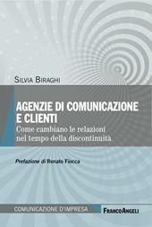 Agenzie di comunicazione e clienti. Come cambiano le relazioni nel tempo della discontinuità