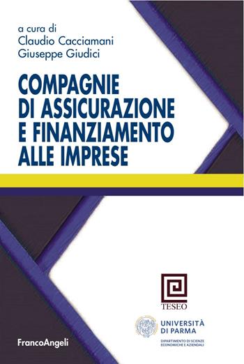 Compagnie di assicurazioni e finanziamento alle imprese  - Libro Franco Angeli 2017, Università-Economia | Libraccio.it