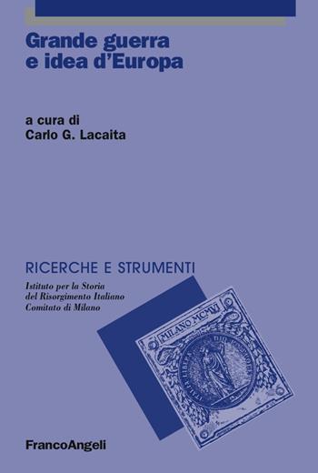 Grande guerra e idea d'Europa  - Libro Franco Angeli 2017, Ricerche e strumenti | Libraccio.it