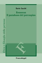 Rousseau. Il paradosso del porcospino