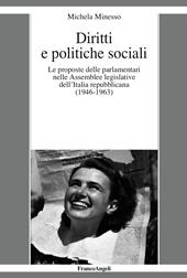Diritti e politiche sociali. Le proposte delle parlamentari nelle assemblee legislative dell'Italia repubblicana (1946-1963)