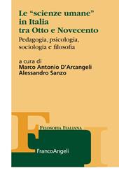 Le «scienze umane» in Italia tra Otto e Novecento. Pedagogia, psicologia, sociologia e filosofia