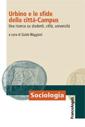 Urbino e le sfide della città-campus. Una ricerca su studenti, città, università