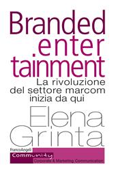 Branded entertainment. La rivoluzione del settore marcom inizia da qui