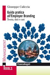 Guida pratica all'employer branding. Teoria, dati e casi