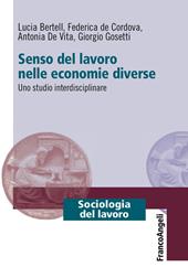 Senso del lavoro nelle economie diverse. Uno studio interdisciplinare