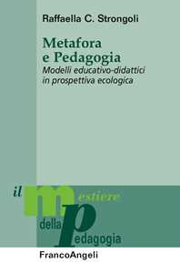 Image of Metafora e pedagogia. Modelli educativo-didattici in prospettiva ...